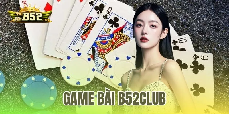 Game Bài b52club