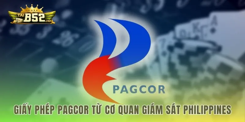 Giấy phép Pagcor từ cơ quan giám sát Philippines