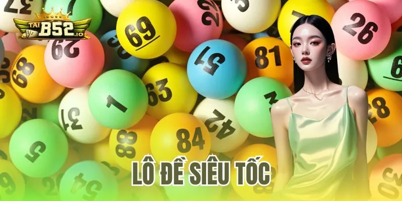 Lô Đề Siêu Tốc