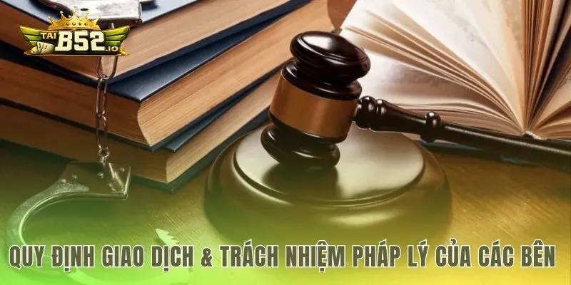 Điều khoản điều kiện xác lập trách nhiệm giao dịch